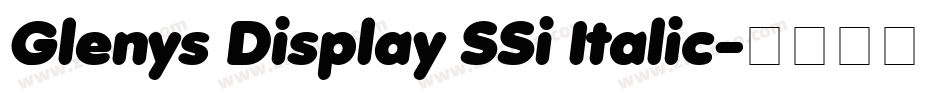 Glenys Display SSi Italic字体转换